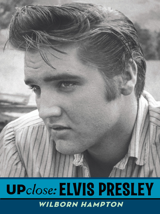 Title details for Elvis Presley by Wilborn Hampton - Available
